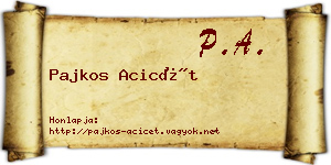 Pajkos Acicét névjegykártya